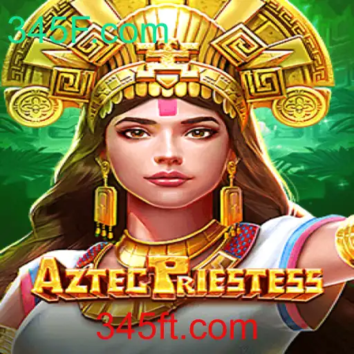 Decifrando os Mistérios de AztecPriestess: O Jogo Envolvente que Cativa os Aficionados por Aventura