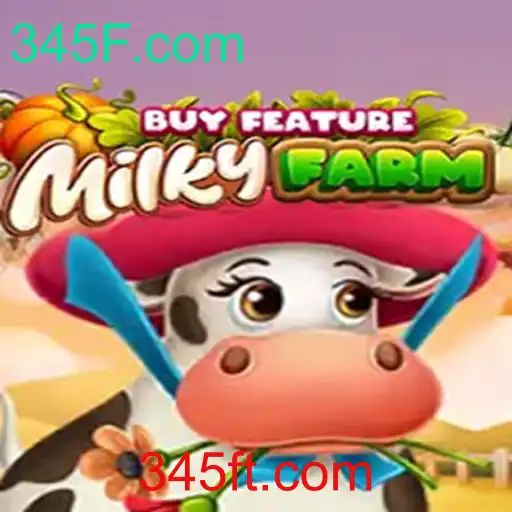 Descubra MilkyFarmBuyFeature: O Mundo Encantador dos Jogos de Fazendinha com 345F.com